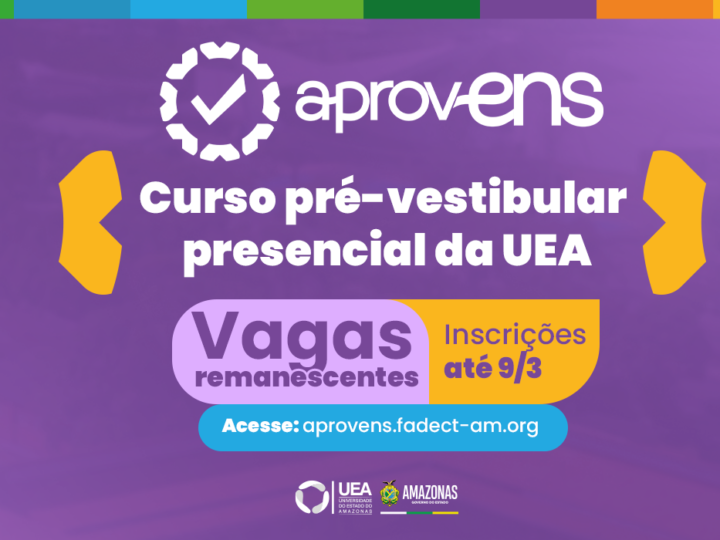 UEA abre 113 vagas remanescentes para o curso pré-vestibular aprovENS 2026